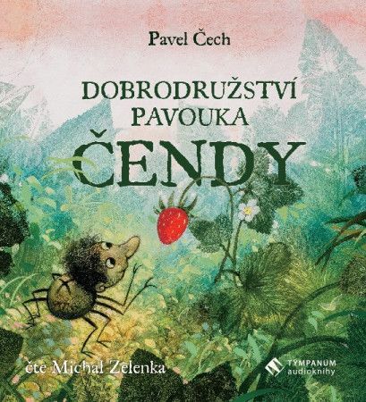 Dobrodružství pavouka Čendy ( Pavel Čech )  MP3 - Čech Pavel, Zelenka Michal
