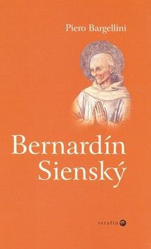 Bernardín Sienský - Bargellini Piero