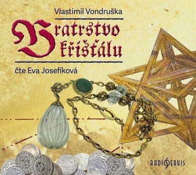 Bratrstvo křišťálu - Vondruška Vlastimil