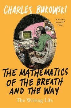 The Mathematics of the Breath and the Way - Bukowski Charles