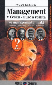 Management v Česku - iluze a realita - Trinkewitz Zdeněk