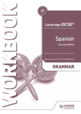 Cambridge IGCSE (TM) Spanish Grammar Workbook Second Edition (Currie Denise)(Paperback / softback)