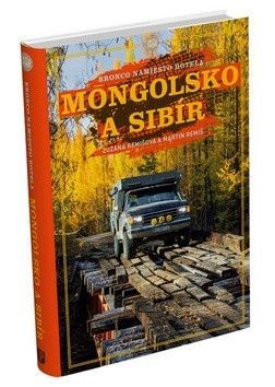 Mongolsko a Sibír - Remišová Zuzana, Remiš Martin