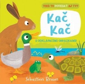 Vieš to povedať aj ty? Kač Kač - Braun Sebastien