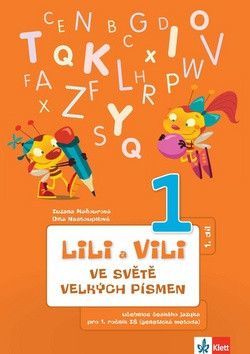 Lili a Vili 1 ve světě velkých písmen - Nastoupilová Dita, Maňourová Zuzana