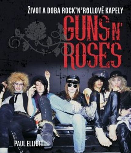 Elliott Paul: Guns N' Roses