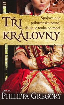 Tři královny - Gregory Philippa