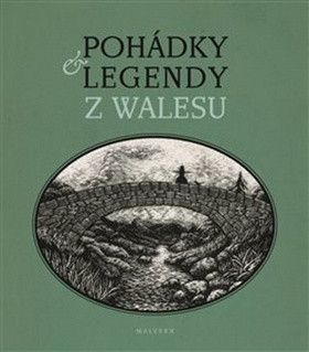 Pohádky a legendy z Walesu - Borská Věra