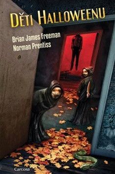 Děti Halloweenu - Prentiss Norman, Freeman Brian James