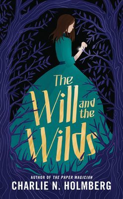 Will and the Wilds (Holmberg Charlie N.)(Paperback / softback)