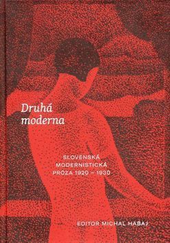 Druhá moderna - Habaj Michal