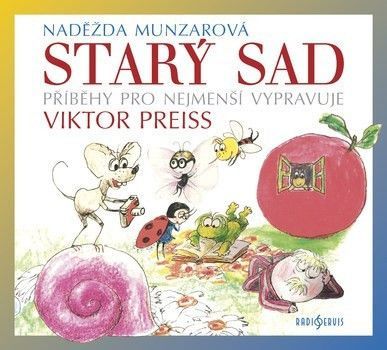 Starý sad - Munzarová Naděžda, Preiss Viktor