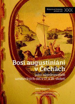 Bosí augustiniáni v Čechách - Šmilauerová Adéla