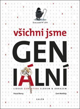 Všichni jsme geniální - Matthijs Gert, Borry Pascal
