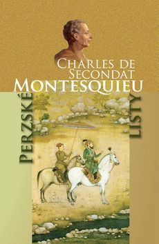 Perzské listy - Montesquieu Charles de Secondat