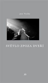 Světlo zpoza dveří - Vozka Jan