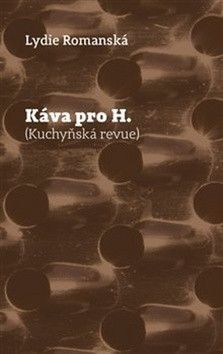 Káva pro H. - Romanská Lydie