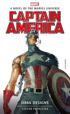 Marvel Novels - Captain America: Dark Designs (Petrucha Stefan)(Paperback / softback)