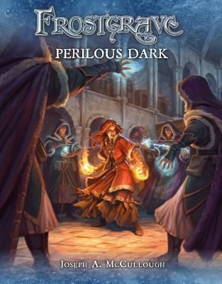 Frostgrave: Perilous Dark (McCullough Joseph A. (Author))(Paperback / softback)