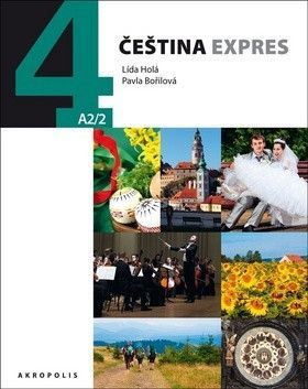 Čeština Expres 4 (A2/2) + CD - Bořilová Pavla, Holá Lída