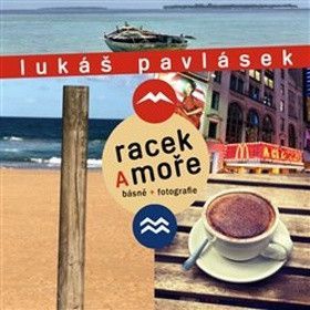 Racek a moře - Pavlásek Lukáš