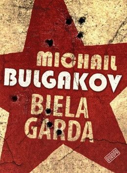 Biela garda - Bulgakov Michail