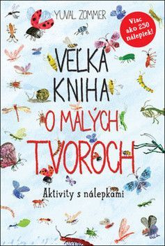 Veľká kniha o malých tvoroch - Zommer Yuval