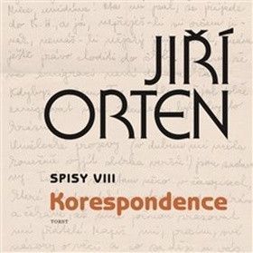Spisy VIII Korespondence - Orten Jiří