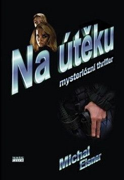 Na útěku - Eisner Michal