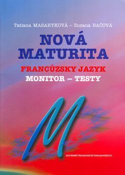 Nová maturita Francúzsky jazyk - Bačová Zuzana, Masaryková Tatiana