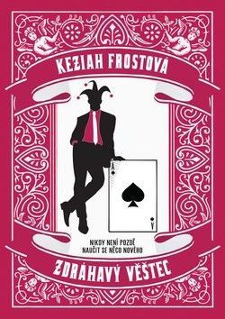 Zdráhavý věštec - Frostová Keziah