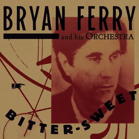 Bryan Ferry : Bitter-Sweet (Deluxe) LP
