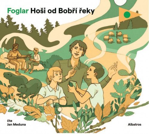 Hoši od Bobří řeky - Meduna Jan, Foglar Jaroslav