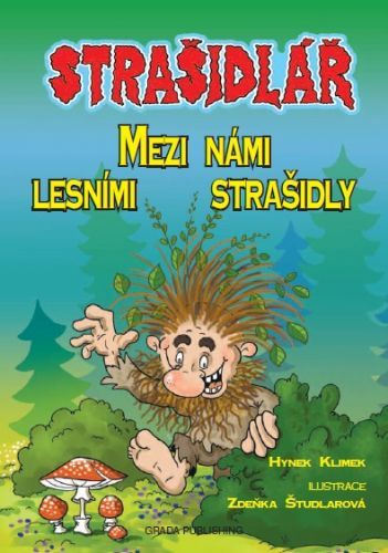 Strašidlář - Mezi námi lesními strašidly - Zdeňka Študlarová, Hynek Klimek - e-kniha