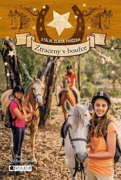 Stáje Zlatá hvězda Ztraceny v bouřce - Nicholasová Soraya