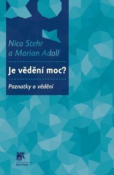 Je vědění moc? - Adolf Marian, Stehr Nico
