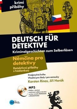 Deutsch für Detektive Němčina pro detektivy - Rinas Karsten, Horák Jiří