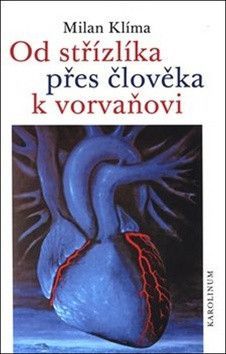 Od střízlíka přes člověka k vorvaňovi - Klíma Milan