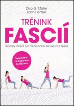 Trénink fascií - Müller Divo G., Hertzer Karin