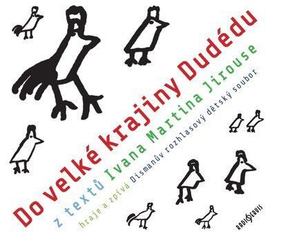 Ivan Martin Jirous : Do velké krajiny Dudédu CD - Jirous Ivan Martin