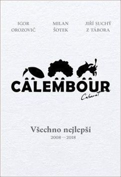 Cabaret Calembour - Orozovič Igor, Suchý Jiří, Šotek Milan