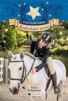 Stáje Zlatá hvězda Rozhodující závod - Nicholasová Soraya