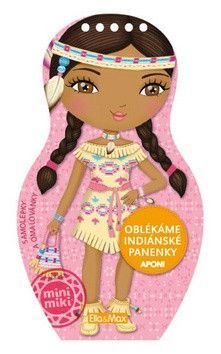 Oblékáme indiánské panenky Aponi - Camel Julie
