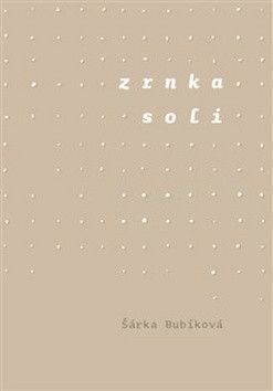Zrnka soli - Bubíková Šárka