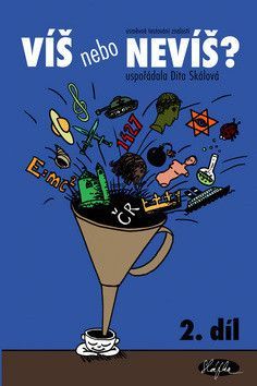 Víš nebo nevíš? 2 - Skálová Dita