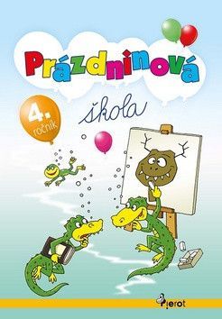 Prázdninová škola 4. ročník - Kohániková Ľubica, Šulc Petr