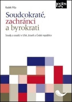 Soudcokraté, zachránci a byrokrati - Píša Radek