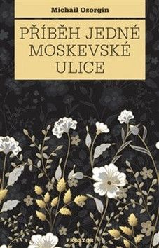 Příběh jedné moskevské ulice - Osorgin Michail