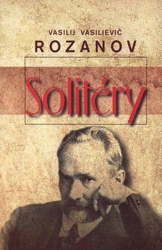 Solitéry - Rozanov Vasilij Vasilievič