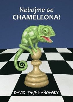 Nebojme se chameleona! - Kaňovský David